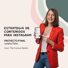 Mi Proyecto del curso: caso The Curious Beetle. Un proyecto de Marketing, Redes Sociales, Marketing Digital, Mobile marketing, Instagram, Comunicación y Marketing para Instagram de Julieta Tello - 04.01.2022